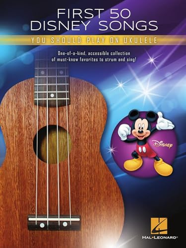 First 50 Disney Songs You Should Play on Ukulele Sheet Music Songbook | Easy Chord Diagrams, Lyrics & Melody for Beginners | Hal Leonard Ukulele Music Book | G-C-E-A Standard Tuning