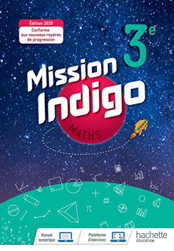 Mission Indigo mathématiques cycle 4 / 3ème - Livre élève - éd. 2020