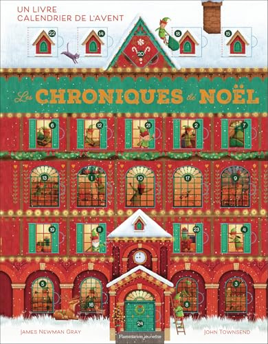 Les Chroniques de Noël: Un livre calendrier de l'avent