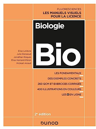 Biologie - 2e éd.: Les manuels visuels pour la Licence