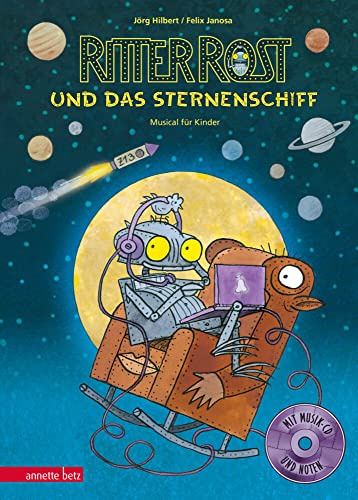 Ritter Rost und das Sternenschiff (Ritter Rost mit CD und zum Streamen): Musical für Kinder mit CD: Buch mit CD