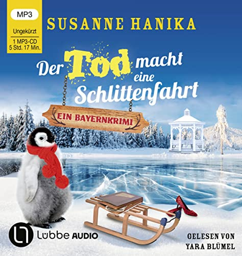 Der Tod macht eine Schlittenfahrt: Sofia und die Hirschgrund-Morde - Bayernkrimi Teil 18.