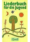 Liederbuch für die Jugend: Geistliche Lieder für Schule und Kindergottesdienst