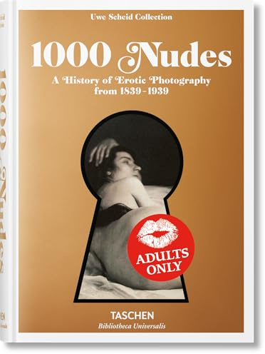 1000 Nudes: A History of Erotic Photography from 1839-1939
