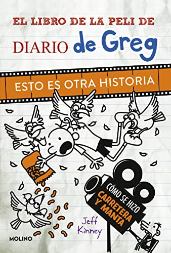 Diario de Greg - El libro de la peli de Diario de Greg. Esto es otra historia: Cómo se hizo Carretera y manta (Universo Diario de Greg)