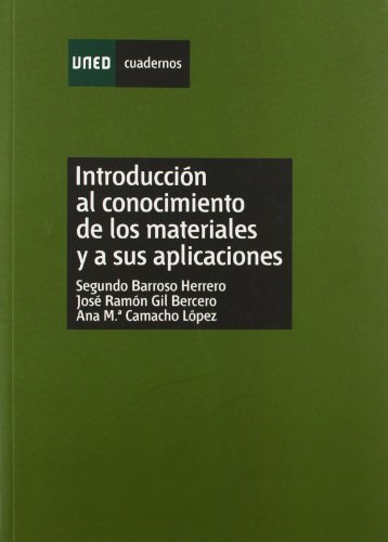 Introducción Al Conocimiento de los Materiales y a Sus Aplicaciónes