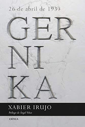 Gernika: 26 de abril de 1937. Prólogo de Ángel Viñas (Contrastes)