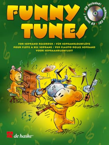 Funny Tunes, für Sopranblockflöte, m. Audio-CD: Play-Along-CD zum Üben und Mitspielen. Schwierigkeitsgrad leicht bis mittelschwer (FLUTE A BEC)