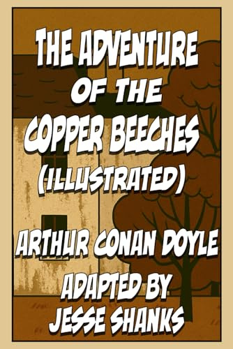 The Adventure of the Copper Beeches (Illustrated): A Graphic Novel Adaptation of a Sherlock Holmes Mystery
