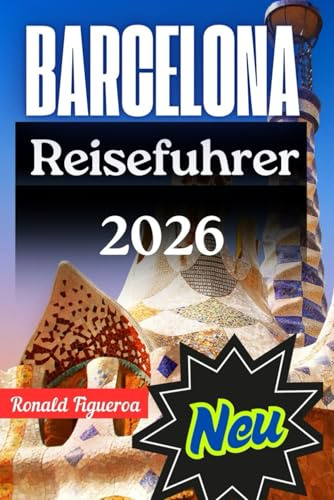 BARCELONA REISEFÜHRER 2026