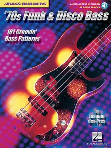 Bass Builders 70S Funk & Disco Bk/Cd: Noten, CD für Bass-Gitarre: 101 Groovin' Bass Patterns