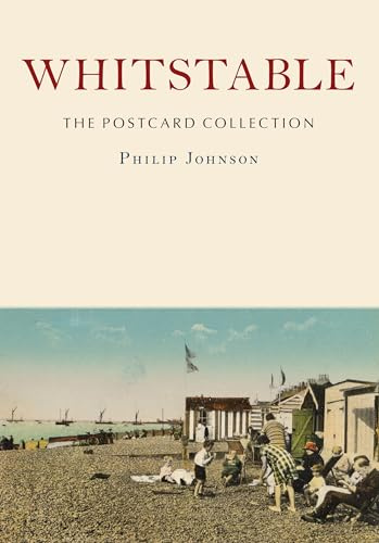 Whitstable: The Postcard Collection