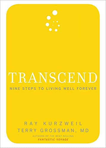 Transcend: Nine Steps to Living Well Forever
