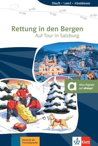 Rettung in den Bergen: Auf Tour in Salzburg