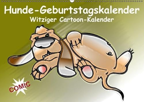 Hunde-Geburtstagskalender / Witziger Cartoon-Kalender (Wandkalender immerwährend DIN A2 quer): Alle Termine auf einen Blick! (Monatskalender, 14 ... [Kalender] [Nov 26, 2013] Stanzer, Elisabeth