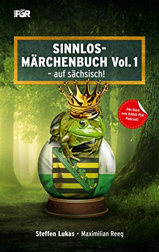 Sinnlos-Märchenbuch Vol.1: - auf sächsisch!