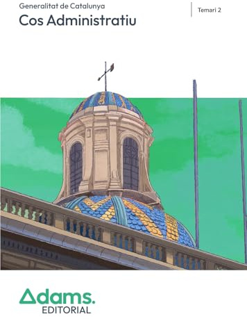 Temari 2 Cos Administratiu de la Generalitat de Catalunya (Temaris 1 y 2 Cos Administratiu Generalitat de Catalunya (OC))
