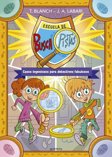 Los BuscaPistas - Escuela de Buscapistas: Casos ingeniosos para detectives fabulosos (Jóvenes lectores)