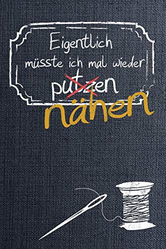Notizbuch Nähen: Nähplaner und Journal für Deine Nähprojekte / DIN A5 15.24cm x 22.86 cm / US 6 x 9 inches / 120 Seiten / Liniert / Soft Cover