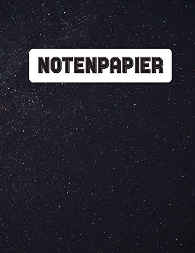 Notenpapier: 96 Seiten Blanko Notenpapier | 12 Notensysteme pro Seite | Für Kinder und Erwachsene