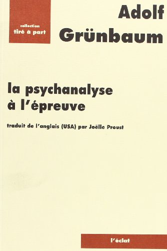 LA PSYCHANALYSE A L'EPREUVE
