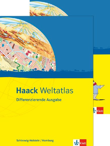Haack Weltatlas. Differenzierende Ausgabe Schleswig-Holstein und Hamburg: Atlas mit Arbeitsheft Klasse 5-10
