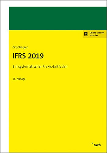 IFRS 2019: Ein systematischer Praxis-Leitfaden