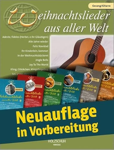 Weihnachtslieder aus aller Welt - Gesang/Gitarre: Ausgabe für Gesang und Gitarre. Die umfassende Sammlung mit 29 Melodien für das Solo-, Duett- oder Gruppenspiel
