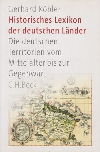 Historisches Lexikon der deutschen Länder: Die deutschen Territorien vom Mittelalter bis zur Gegenwart