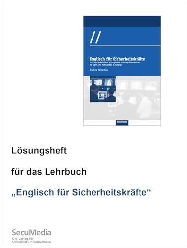 Lösungsheft für das Lehrbuch: Englisch für Sicherheitskräfte, ab 9. Auflage