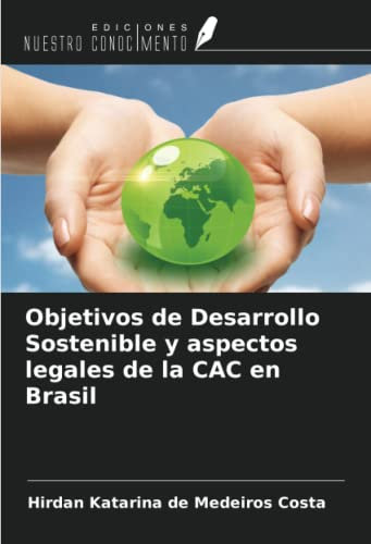 Objetivos de Desarrollo Sostenible y aspectos legales de la CAC en Brasil