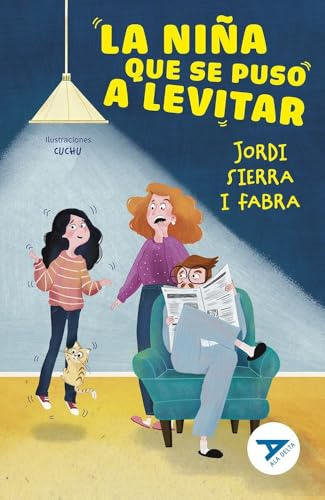 La niña que se puso a levitar: 121 (Ala Delta - Serie Azul)