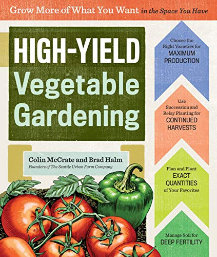 High-Yield Vegetable Gardening