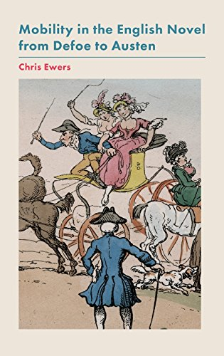 Mobility in the English Novel from Defoe to Austen