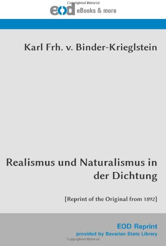 Realismus und Naturalismus in der Dichtung: [Reprint of the Original from 1892]