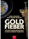 Goldfieber: Von den Minen der Skythen zu den Schätzen Timbuktus