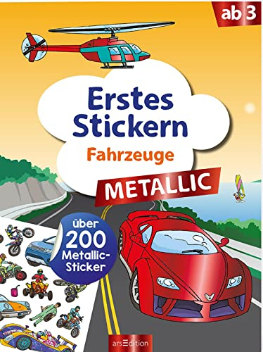 Erstes Stickern Metallic – Fahrzeuge: Über 200 Metallic-Sticker | Stickerheft mit Folienstickern ab 3 Jahren