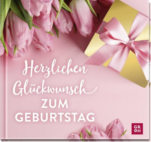 Herzlichen Glückwunsch zum Geburtstag: Edles Geschenkbuch als Geburtstagsgeschenk mit Gratulationstexten und Fotos für Frauen und Männer in jedem Alter