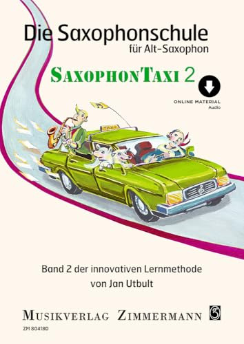 Die Saxophonschule: Saxophontaxi. Band 2. Alt-Saxophon. (Taxi-Schulen, Band 2)