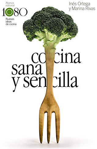 Cocina sana y sencilla (Libros Singulares (LS))