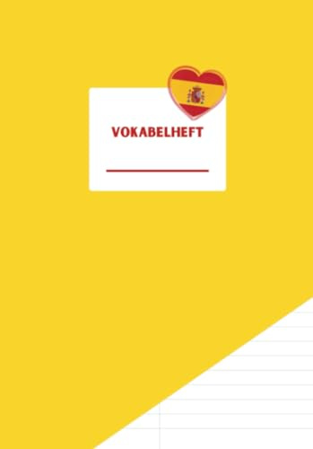 Vokabelheft für Spanisch (A5, 2 Spalten, Lineatur 53, liniert, 108 Seiten, glänzendes Softcover, Design: Gelb, klassisch mit Einblick)