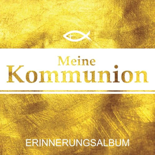 Meine Kommunion - Erinnerungsalbum: Eintragebuch zur ersten heiligen Kommunion - Für Mädchen