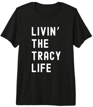 Tracy Living The Tracy Life Name Premium T-Shirt