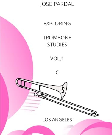 EXPLORING TROMBONE STUDIES Vol.1 C MAJOR: LOS ANGELES