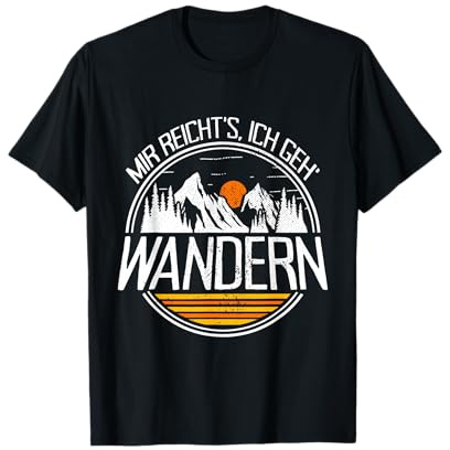 Mir Reichts Ich Geh Wandern Berge Camping Bergsteigen Wander T-Shirt