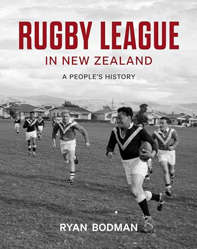 Rugby League in New Zealand: A People's History (English Edition)