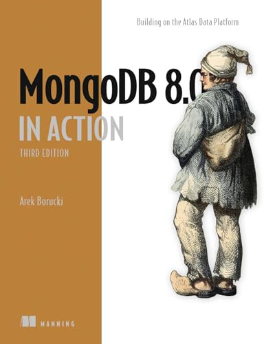 MongoDB in Action, Second Edition: Building on the Atlas Data Platform