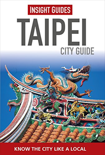 Insight Guides City Guide Taipei (Insight City Guides)