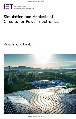 Simulation and Analysis of Circuits for Power Electronics (Energy Engineering)
