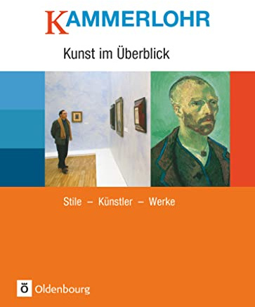 Kammerlohr - Kunst im Überblick: Stile - Künstler - Werke - Schulbuch